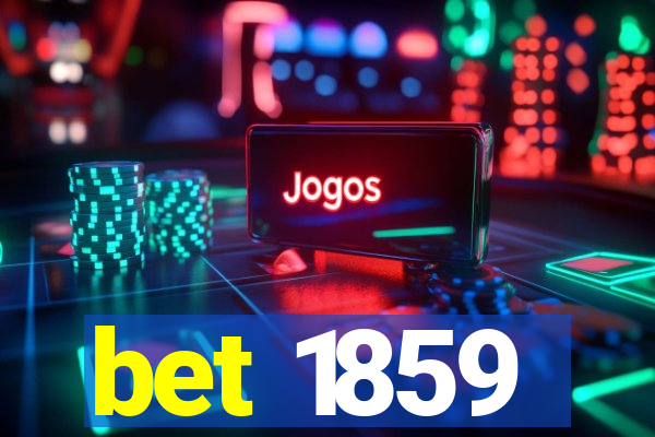 bet 1859